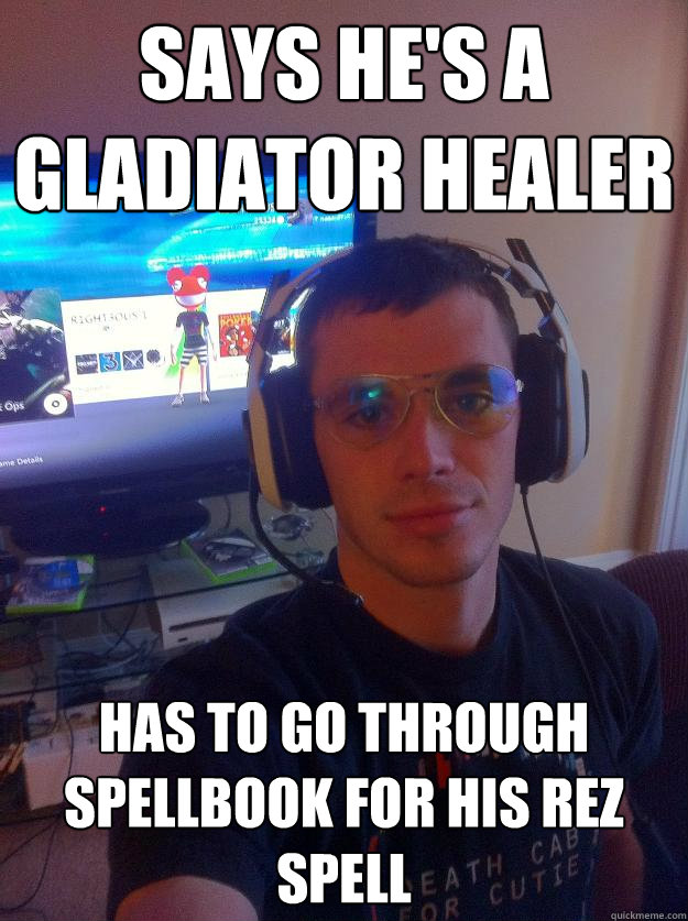 says he's a gladiator healer Has to go through spellbook for his rez spell
  