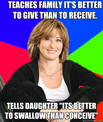 Teaches family it's better to give than to receive. Tells daughter 