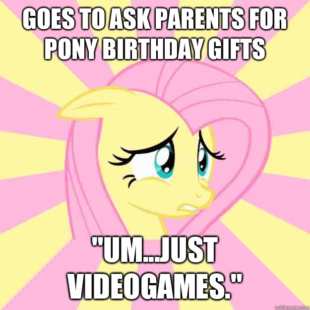 Goes to ask parents for pony birthday gifts 