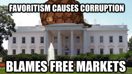 Favoritism causes corruption  blames free markets  