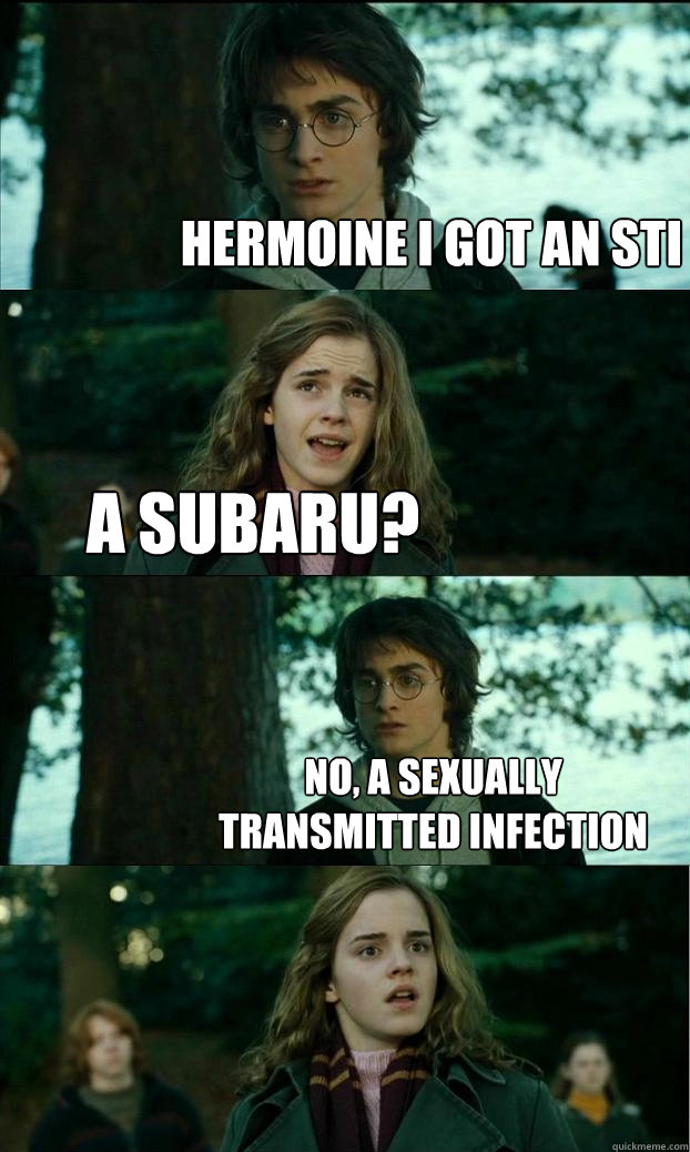 Hermoine i got an sti a subaru?  no, a sexually transmitted infection - Hermoine i got an sti a subaru?  no, a sexually transmitted infection  Horny Harry