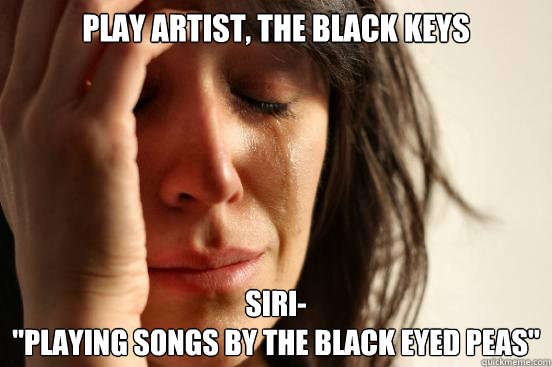 play artist, The Black Keys Siri-
