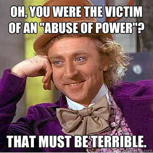 Oh, you were the victim of an 