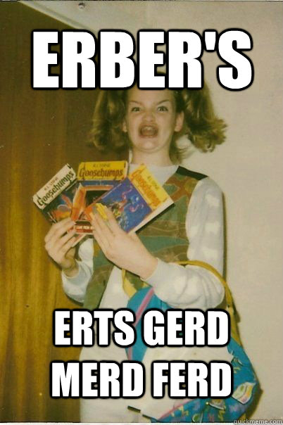 Erber's erts gerd merd ferd  BERKS