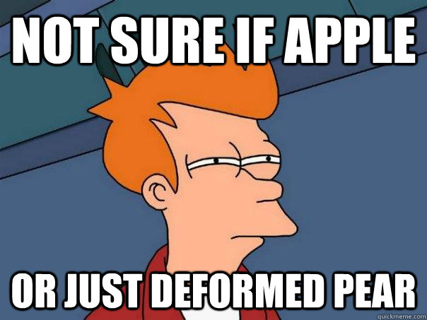 NOT SURE IF APPLE OR JUST DEFORMED PEAR  Futurama Fry
