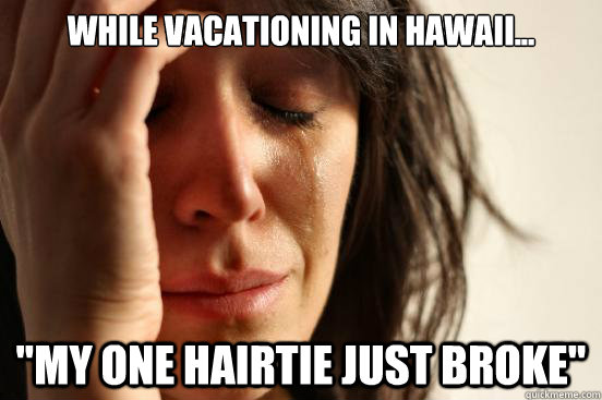 While Vacationing in Hawaii... 