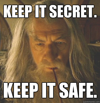 Keep it Secret. Keep it safe. - Keep it Secret. Keep it safe.  Whenever I have gum in school