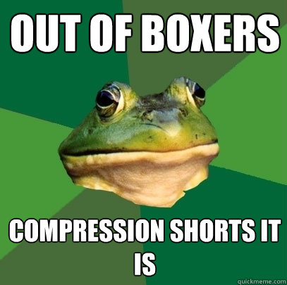 Out of boxers Compression shorts it is  Foul Bachelor Frog