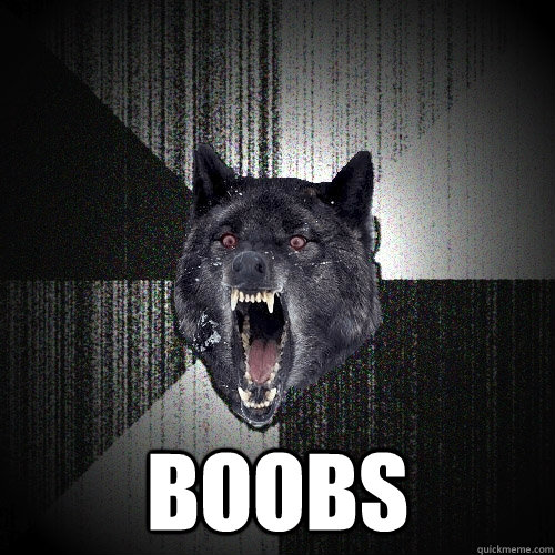  Boobs  Insanity Wolf