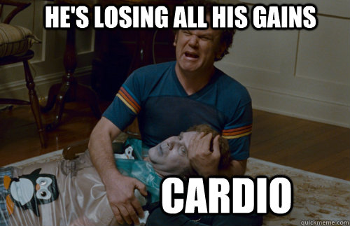he's losing all his gains cardio  - he's losing all his gains cardio   step brothers