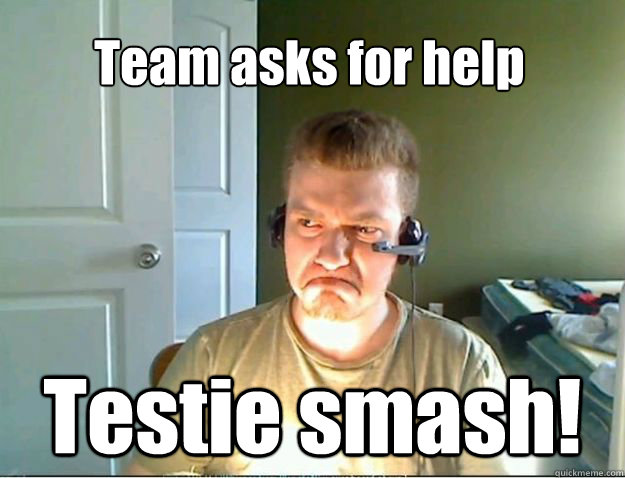Team asks for help Testie smash!  AngryTestie