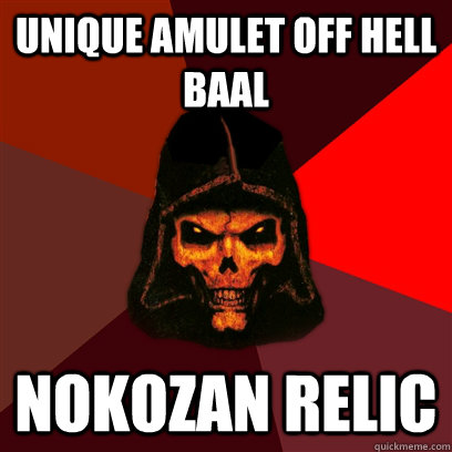 Unique Amulet off Hell Baal Nokozan Relic - Unique Amulet off Hell Baal Nokozan Relic  Diablo