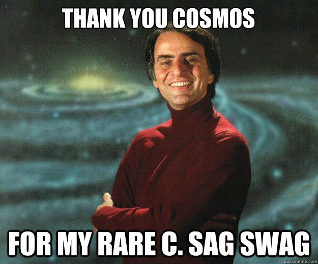 Thank you Cosmos For my rare C. Sag Swag  Carl Sagan