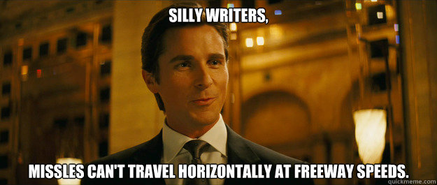Silly writers, Missles can't travel horizontally at freeway speeds.  Bruce wayne