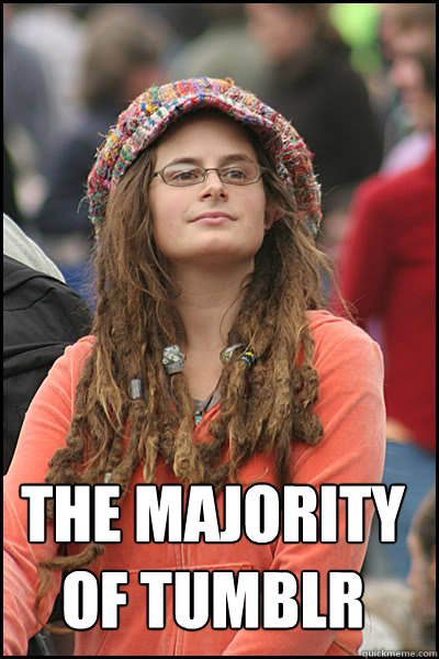  the majority of tumblr  College Liberal