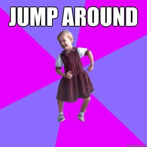 jump around   Socially awesome kindergartener
