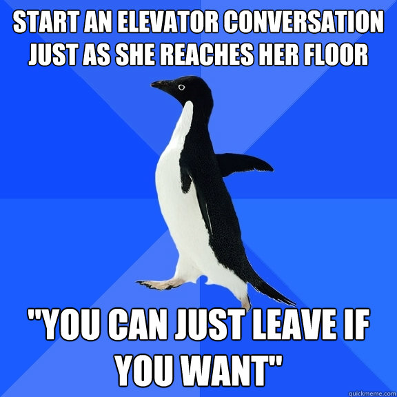 Start An Elevator Conversation Just As She Reaches Her Floor 