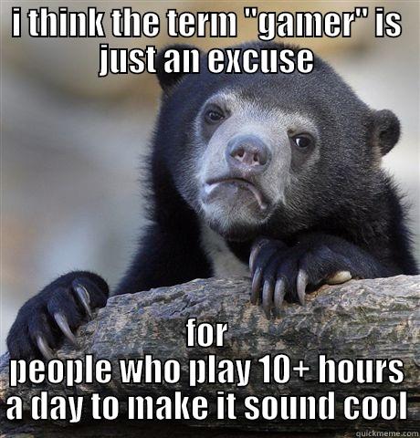 I THINK THE TERM 