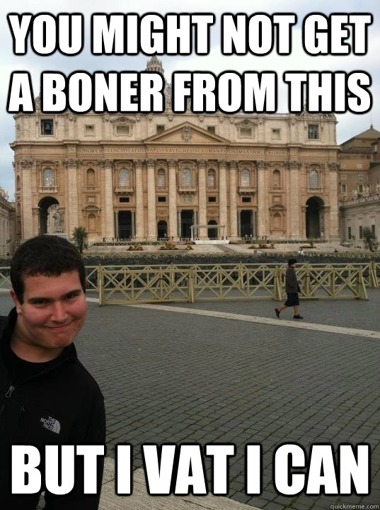 you might not get a boner from this But I Vat i can  Creepy Vatican Kid