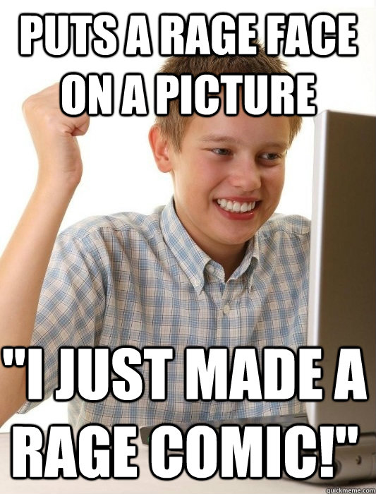 Puts a rage face on a picture 