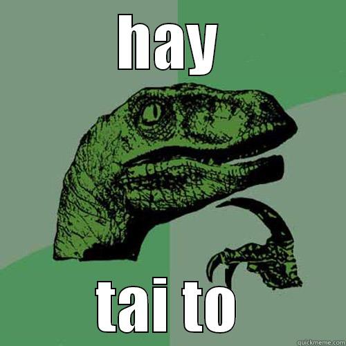 HAY TAI TO Philosoraptor