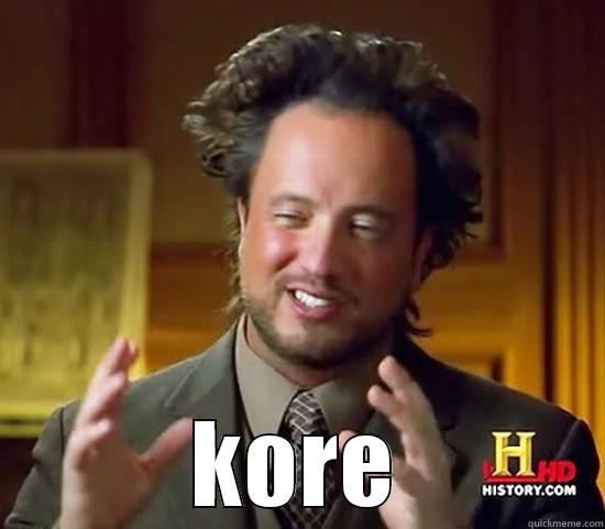  KORE Ancient Aliens