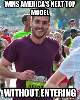 wins america's next top model without entering  Ridiculously photogenic guy