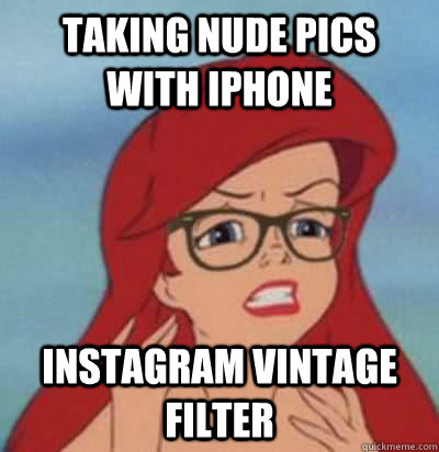 taking nude pics with iphone instagram vintage filter  Hipster Ariel