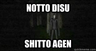 Notto disu Shitto agen - Notto disu Shitto agen  Misunderstood Slenderman