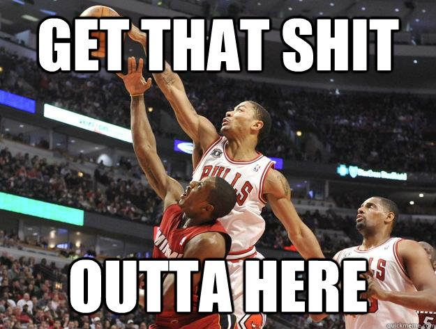 Get That Shit Outta Here - Get That Shit Outta Here  Chicago Bulls