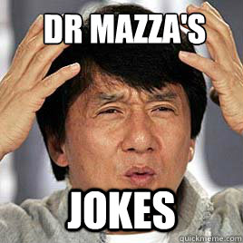  DR MAZZA's JOKES  