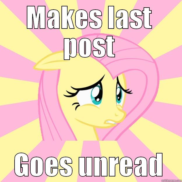 Last to post - MAKES LAST POST GOES UNREAD Socially awkward brony