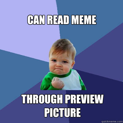 can read meme Through preview picture  Success Baby