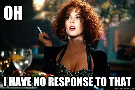 oh I have no response to that - oh I have no response to that  Meg Ryan For Ryan
