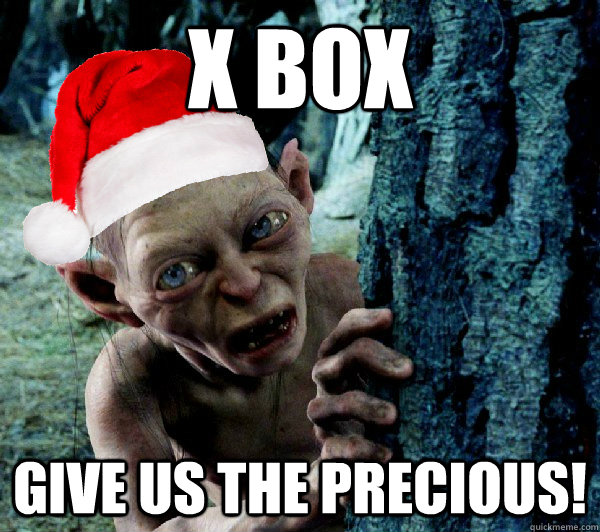 x box give us the precious!  Christmas Gollum