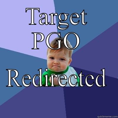 TARGET PGO REDIRECTED  Success Kid