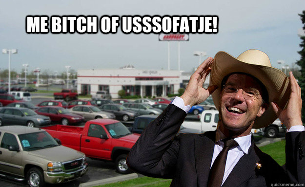 Me bitch of Usssofatje!  Mark Rutte