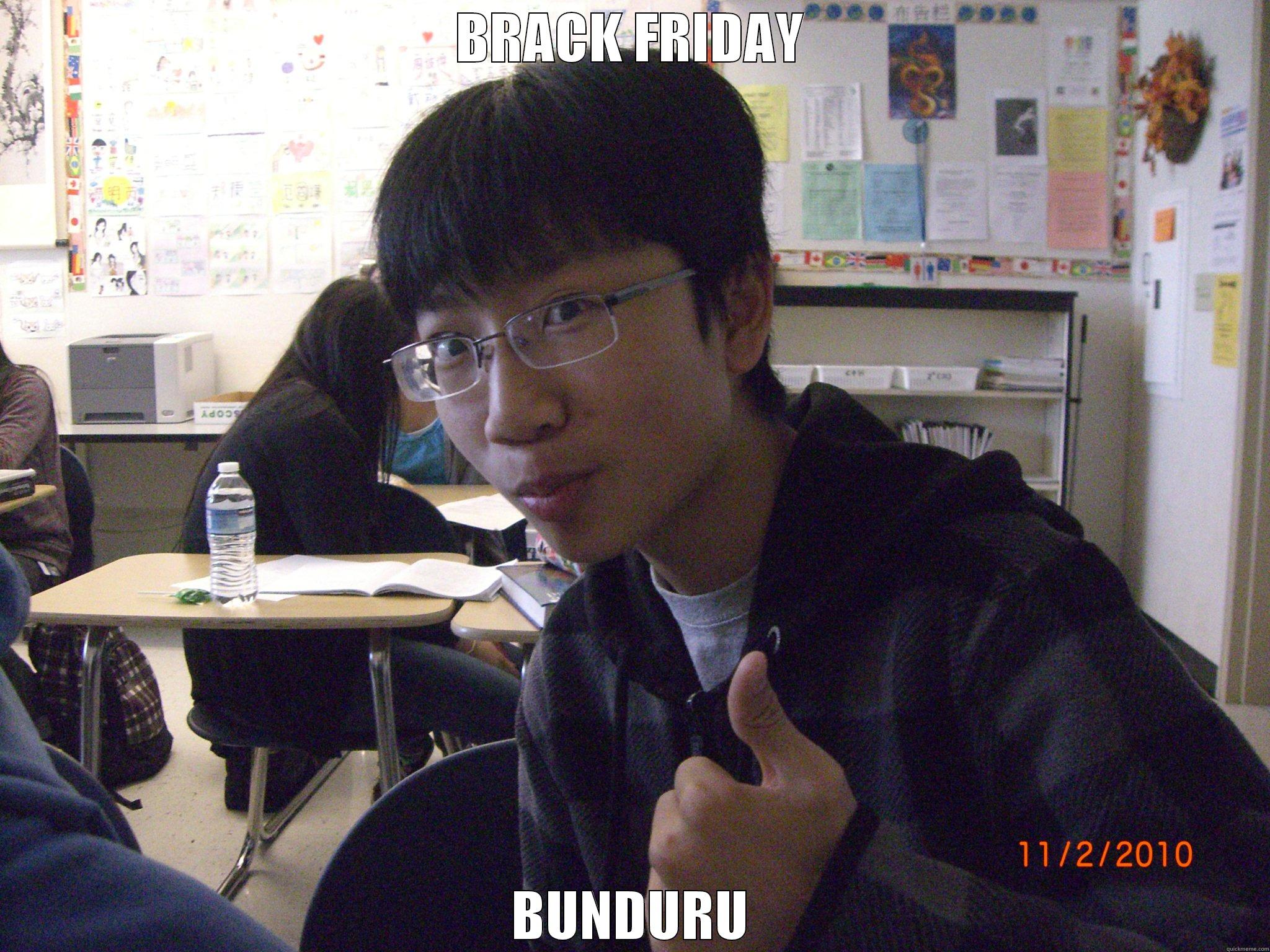 BRACK FRIDAY - BRACK FRIDAY BUNDURU Misc