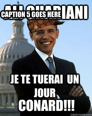 Ali Ghariani je te tuerai  un jour conard!!! Caption 4 goes here Caption 5 goes here - Ali Ghariani je te tuerai  un jour conard!!! Caption 4 goes here Caption 5 goes here  Scumbag Obama