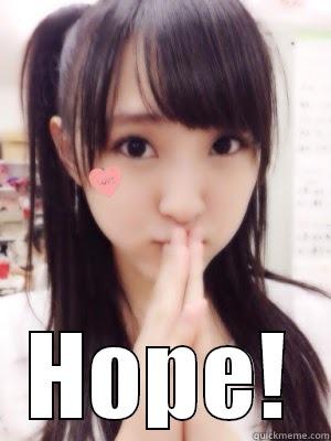  HOPE! Misc