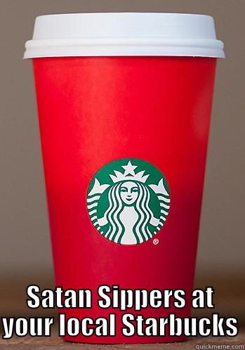  SATAN SIPPERS AT YOUR LOCAL STARBUCKS Misc