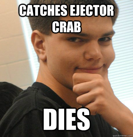 catches ejector crab dies  