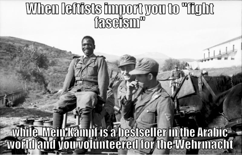 WHEN LEFTISTS IMPORT YOU TO 