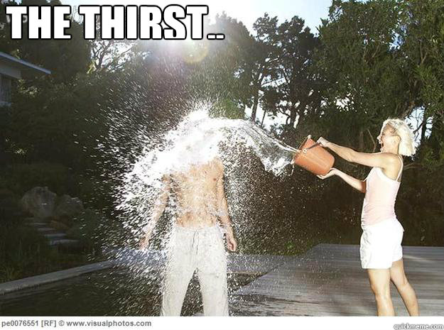 THE THIRST..  