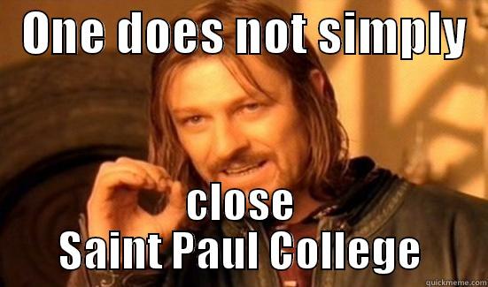   ONE DOES NOT SIMPLY   CLOSE SAINT PAUL COLLEGE Boromir