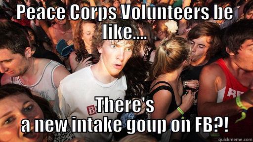 PEACE CORPS VOLUNTEERS BE LIKE.... THERE'S A NEW INTAKE GOUP ON FB?! Sudden Clarity Clarence