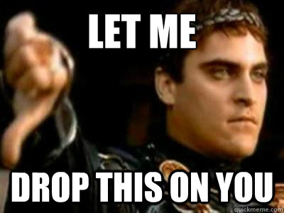 let me drop this on you  Downvoting Roman