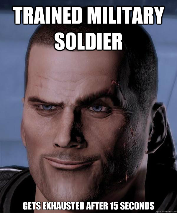 Trained military soldier Gets exhausted after 15 seconds - Trained military soldier Gets exhausted after 15 seconds  Misc