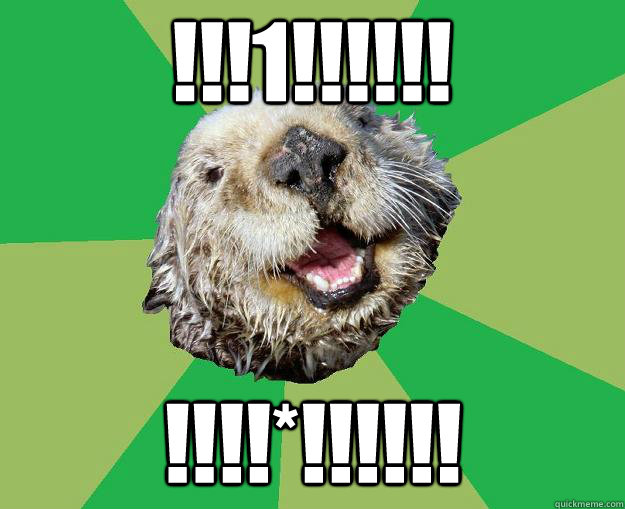 !!!1!!!!!! !!!!*!!!!!!  OCD Otter