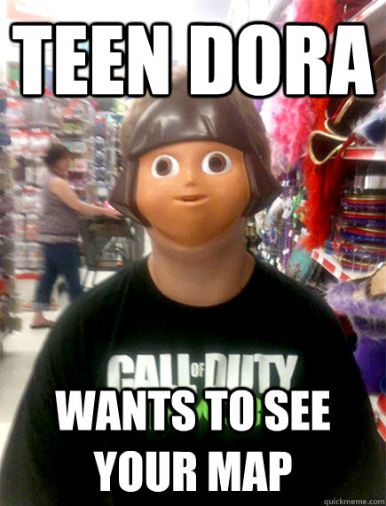 Teen Dora wants to see your map - Teen Dora wants to see your map  Misc